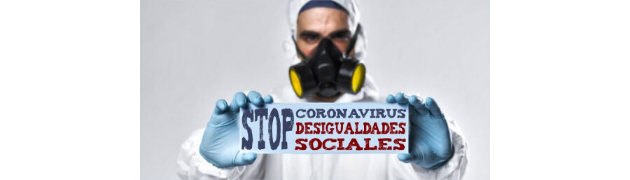 STOP Coronavirus STOP Desigualdades Sociales
